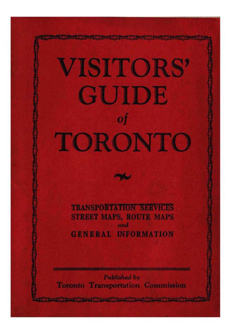 Visitors' guide of Toronto. : Transportation services, street maps, route maps and general information