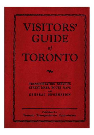 Visitors' guide of Toronto. : Transportation services, street maps, route maps and general information