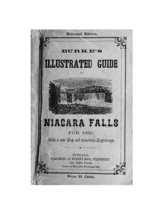 Burke's descriptive guide, or, The visitors' companion to Niagara Falls : its strange and wonderful localities