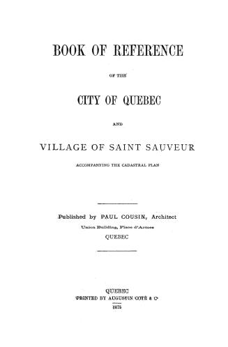 Book of reference of the city of Quebec and village of Saint Sauveur accompanying the cadastral plan