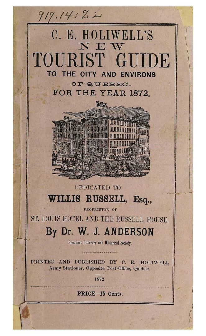 C. E. Holiwell's new tourist guide to the city and environs of Quebec for the year 1872