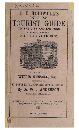 C. E. Holiwell's new tourist guide to the city and environs of Quebec for the year 1872