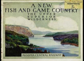 A new fish and game country : the upper Superior wilderness