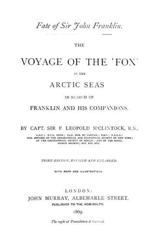 The voyage of the 'Fox' in the Arctic seas in search of Franklin and his companions