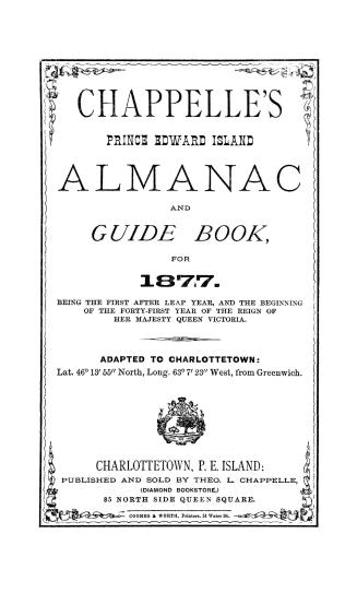 Chappelle's Prince Edward Island almanac and guide book, for 1877