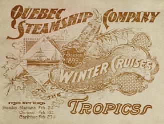Winter cruises to the tropics by the Quebec Steamship Co