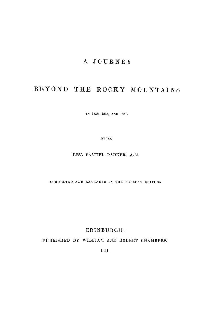 A journey beyond the Rocky Mountains in 1835, 1836 and 1837