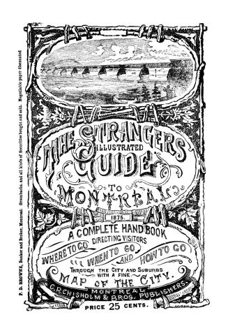 Montreal illustrated, or, The stranger's guide, to Montreal