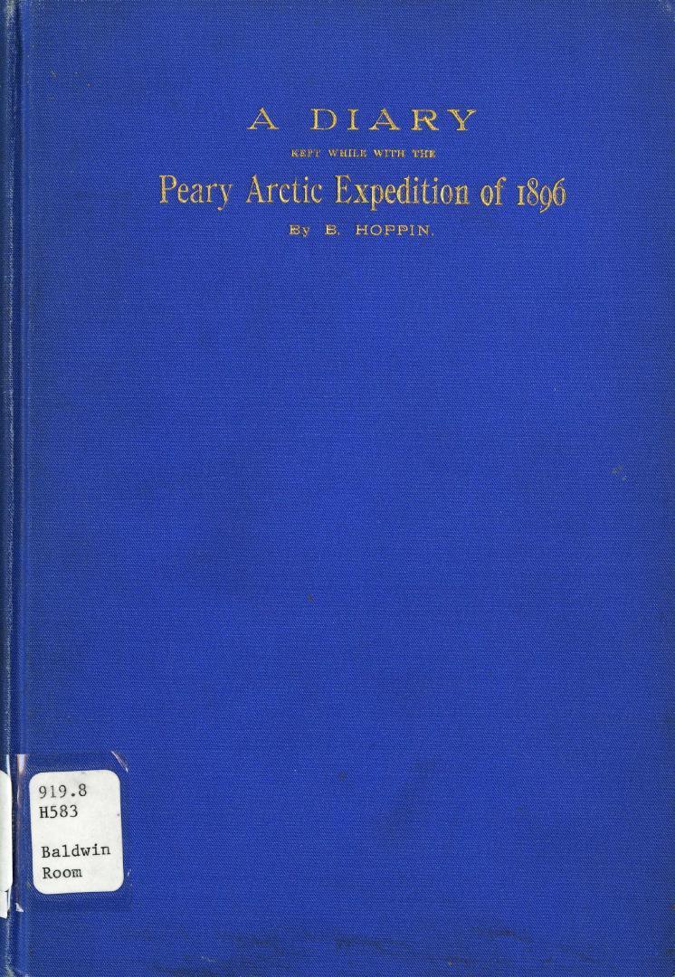 A diary kept while with the Peary Arctic expedition of 1896