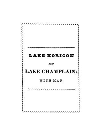 Lake Horicon, (Lake George), Lake Champlain, Montreal and Quebec, with map and table of distances