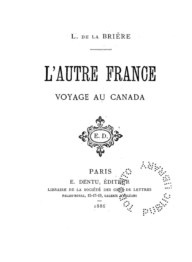 L'autre France : voyage au Canada