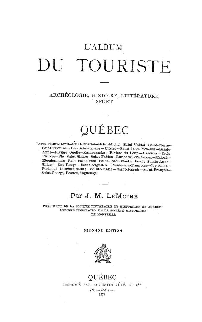 L'album de touriste, archéologie, histoire, littérature, sport, Québec