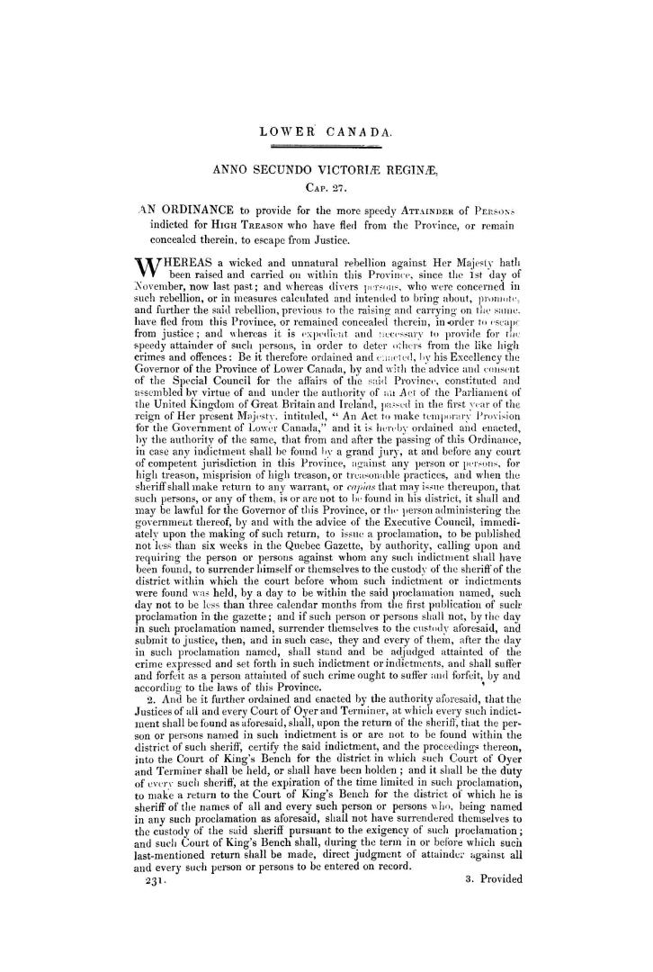 Lower Canada. Anno secundo Victoriae Regina, cap. 27. An ordinance to provide for the more speedy attainder of persons indicated for high treason who (...)