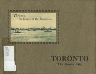 Toronto : the Queen city