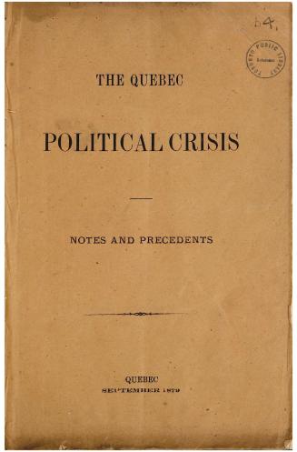 The Quebec political crisis, notes and precedents