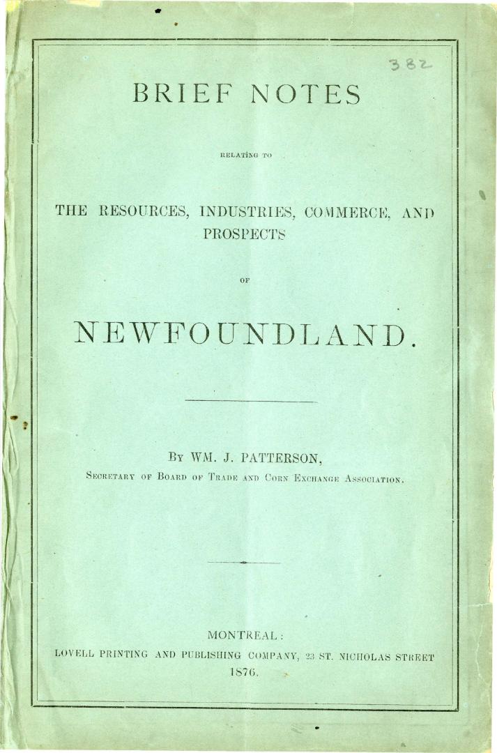 Brief notes relating to the resources, industries, commerce, and prospects of Newfoundland