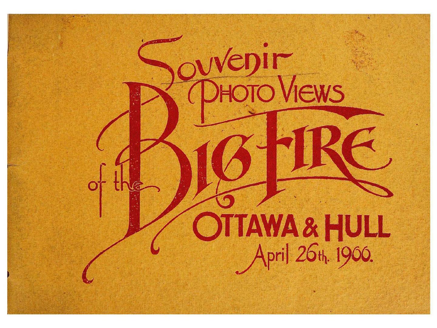 Souvenir photo views of the big fire, Ottawa & Hull, April 26th 1900 – All Items – Digital Archive : Toronto Public Library