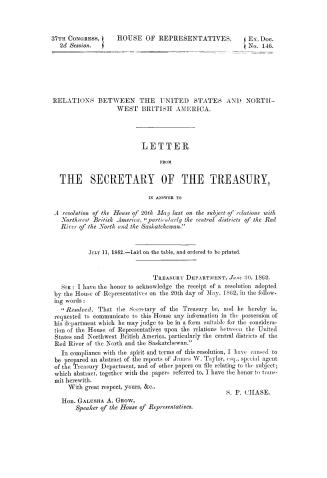 Relations between the United States and northwest British America, letter from the secretary of the treasury in answer to a resolution of the House of(...)