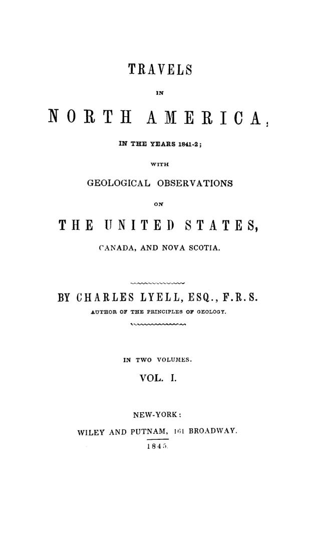 Travels in North America, in the years 1841-2 Travels in North America, in the years 1841-2, with geological observations on the United States, Canada, and Nova Scotia