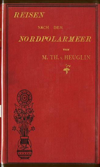 Reisen nach dem Nordpolarmeer in den Jahren 1840 und 1871 v