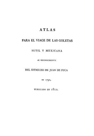 Atlas para el viage de las goletas Sutil y Mexicana al reconocimiento del Estrecho de Juan de Fuca en 1792