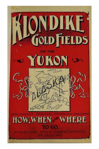 The practical guide to America's new El Dorado, Klondike gold fields : being a compendium of reliable information bearing upon the gold regions of Alaska