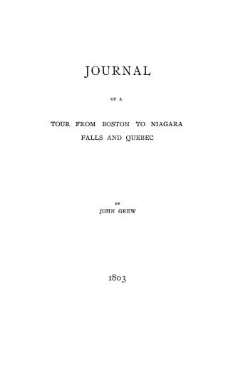 Journal of a tour from Boston to Niagara Falls and Quebec