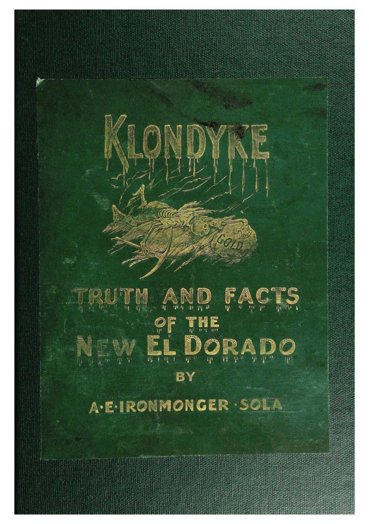 Klondyke : truth and facts of the new El Dorado