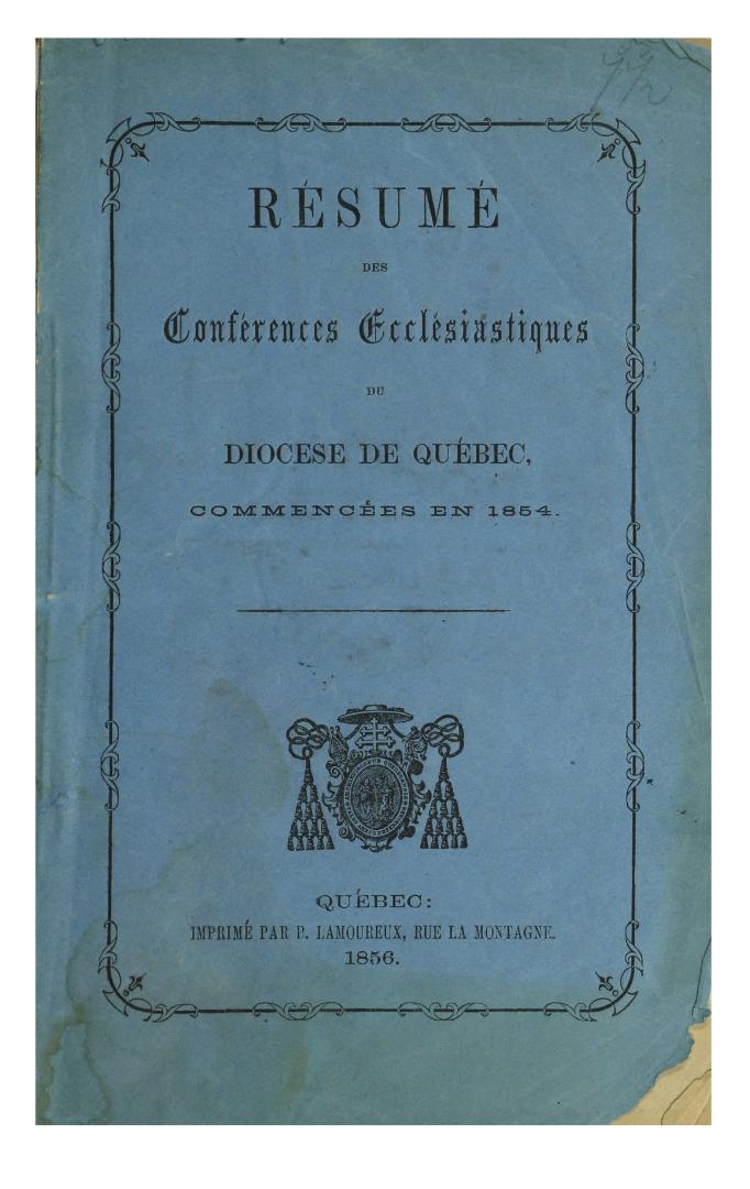 Résumé des conférences ecclésiastiques du diocèse de Québec: commencées en 1854