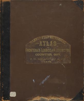 Illustrated historical atlas of the counties of Frontenac, Lennox and Addington, Ontario