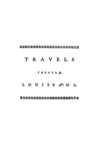 Travels through that part of North America formerly called Louisiana (v