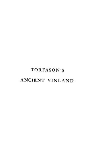The history of ancient Vinland...tr. from the Latin of 1705 by...Charles G. Herbermann...with an introduction by John Gilmary Shea