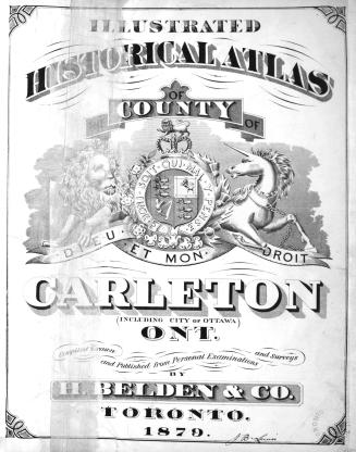 Illustrated historical atlas of the county of Carlton (including city of Ottawa), Ont