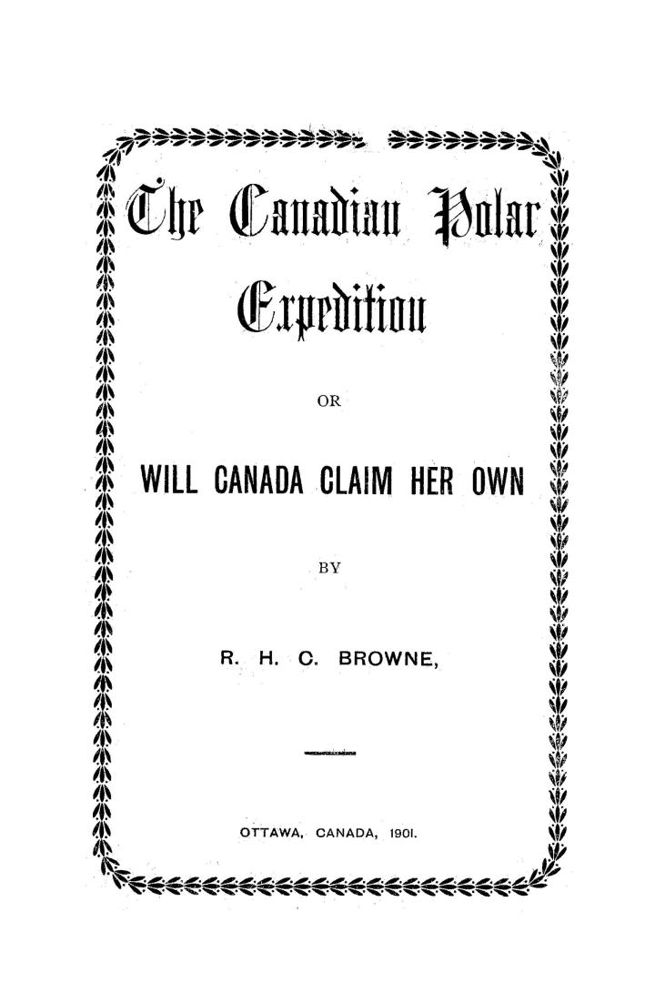 The Canadian polar expedition : or, Will Canada claim her own