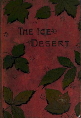 The ice desert : a sequel to ''The English at the North Pole''