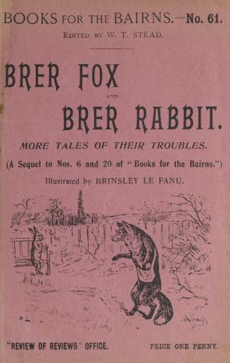 Brer Fox and Brer Rabbit : more tales of their troubles