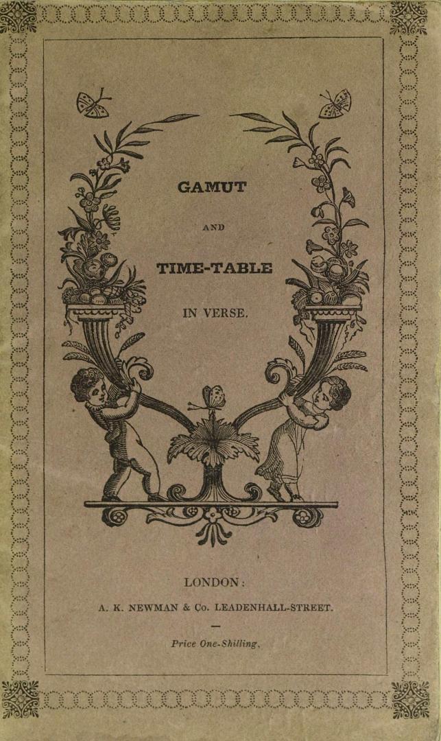The gamut and time-table in verse : for the instruction of children