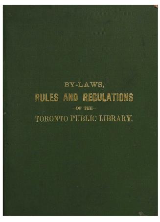 By-laws, rules and regulations of the Toronto Public Library
