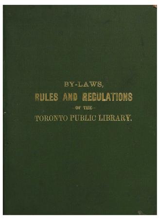 By-laws, rules and regulations of the Toronto Public Library