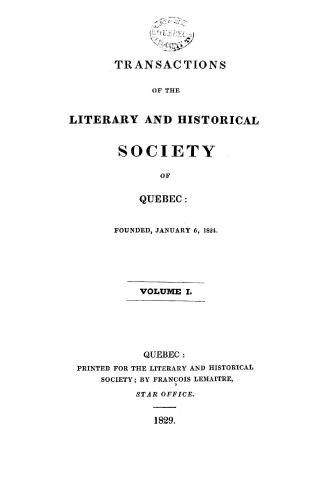 Transactions of the Literary and Historical Society of Quebec, volume I