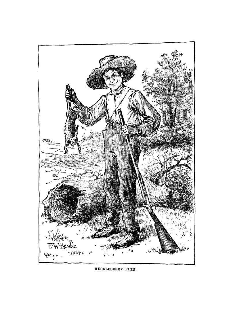 Adventures of Huckleberry Finn (Tom Sawyer's comrade) : Scene: The Mississippi Valley : Time: Forty to fifty years ago