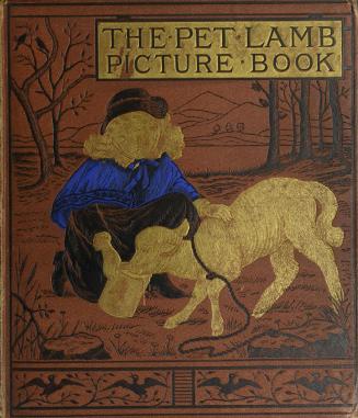 The pet lamb picture book : containing The pet lamb, The toy primer, Jack the giant killer, The Fair One with the Golden Locks