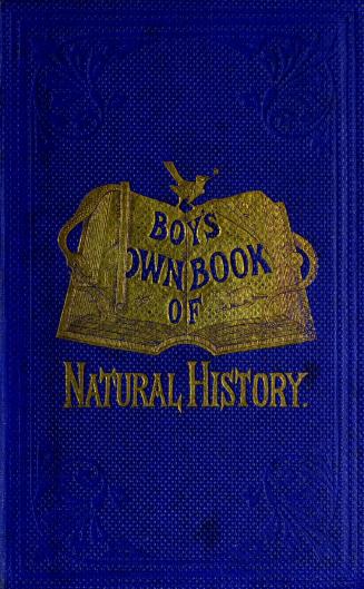 The boy's own book of natural history