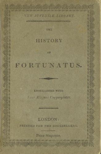 The history of Fortunatus.
