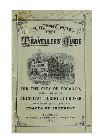 The Queen's hotel travellers' guide for the city of Toronto, with a list of the principal business houses and sketches of the prominent places of interest