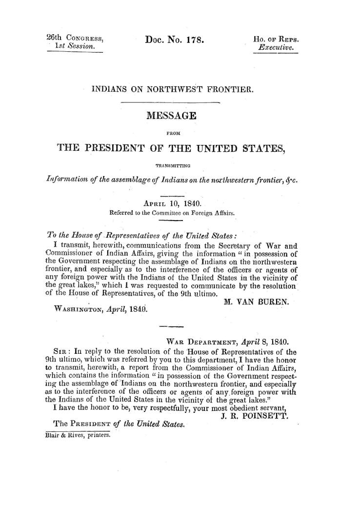 Indians on northwest frontier: Message from the President of the United States, transmitting information of the assemblage of Indians on the northwestern frontier, &c. April 10, 1840. Referred to the Committee on Foreign Affairs