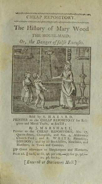The history of Mary Wood, the housemaid, or, The danger of false excuses