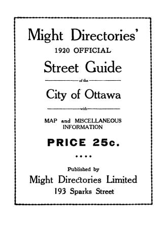 Might directories' 1920 Official street guide of the City of Ottawa with map and miscellaneous information