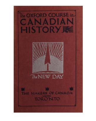 Oxford course in Canadian history, Book 11: The new day