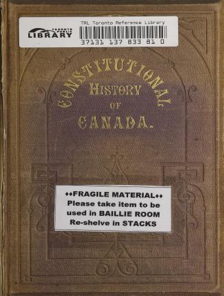 The constitutional history of Canada, volume I